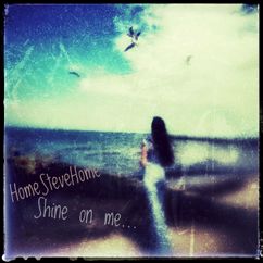 HomeSteveHome: Shine on Me