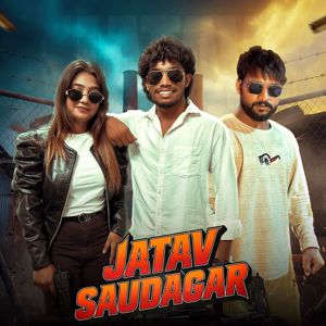 Rishav Chaudhary, Pooja Diwakar, Khushi Gautam: Jatav Saudagar (feat. Pooja Diwakar & Khushi Gautam)