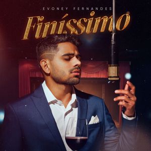 Evoney Fernandes: Finíssimo (Ao Vivo)