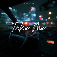 Everfish: Take Me