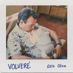 Ezio Oliva: Volveré