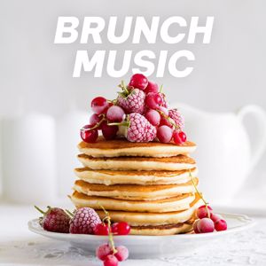 Various Artists: Brunch Music, Soft Morning Mix