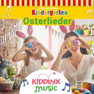 KIDDINX Music: Osterlieder (Lieder aus meinem Kindergarten)
