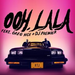 Run The Jewels, El-P, Killer Mike, Greg Nice, DJ Premier: ooh la la (feat. Greg Nice & DJ Premier)