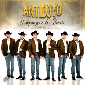 Antidoto: Huapangos De Barrio Popurri (Cumbia Poder, Bota y Tambor, Cumbia Sobre El Río)