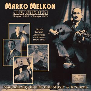 Marko Melkon: Greek, Turkish, Armenian Masterpieces