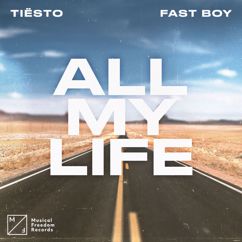 Tiësto x FAST BOY: All My Life