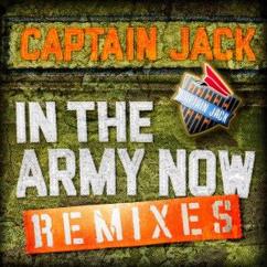 Captain Jack: In the Army Now (DJ Blackwave and DJ Tranceman Remix)