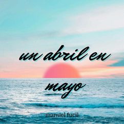 Manuel fucil: 15 abril