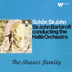Sir John Barbirolli: Strauss, Johann II: Der Zigeunerbaron: Overture
