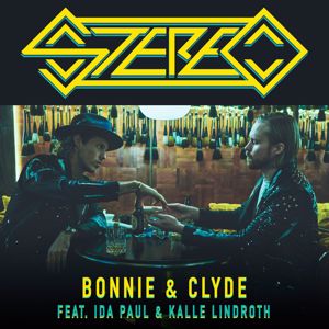 STEREO feat. Ida Paul & Kalle Lindroth: Bonnie & Clyde