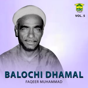 Faqeer Muhammad: Balochi Dhamal, Vol. 5