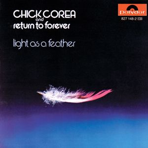 Chick Corea, Return To Forever: Light As A Feather