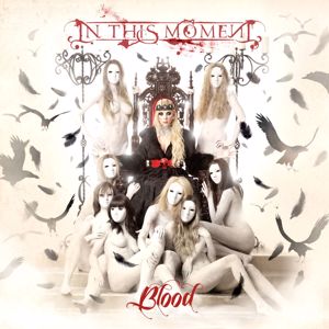 In This Moment: Blood (Deluxe Edition)
