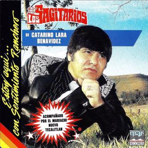 Los Sagitarios: Te Acordaras De Mi