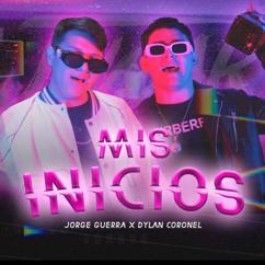 Jorge Guerra, Dylan Coronel: Mis Inicios