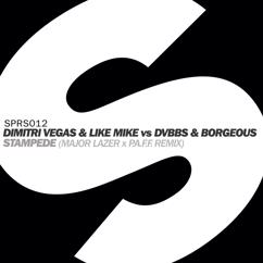 DVBBS, Borgeous, & Dimitri Vegas & Like Mike: Stampede (Major Lazer x P.A.F.F. Remix)