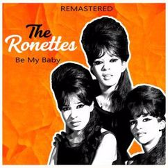 The Ronettes: I'm Gonna Quit While I'm Ahead (Remastered)