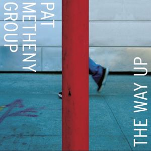 Pat Metheny Group: The Way Up