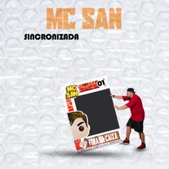 Mc San: Sincronizada