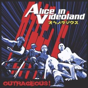 Alice In Videoland: Outrageous!
