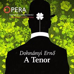 Magyar Állami Operaház Zenekara, Zsolt Haja & Gergely Vajda: A Tenor, Act III Scene II: Thekla, te drága! (Herceg, Thekla)