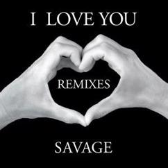 SAVAGE: I Love You (Tecnoman Sf Remix)