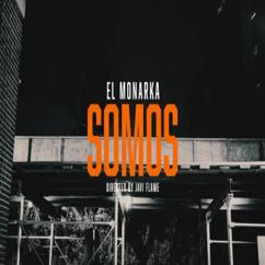 EL Monarka: Somos