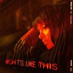 Kehlani, Ty Dolla $ign: Nights Like This (feat. Ty Dolla $ign) (HONNE Remix)