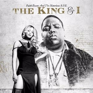 Faith Evans And The Notorious B.I.G.: The King & I