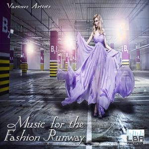 Various Artists: Music for the Fashion Runway