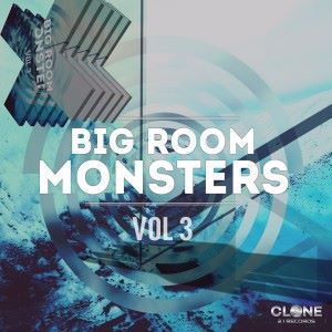 Various Artists: Bigroom Monsters, Vol. 3