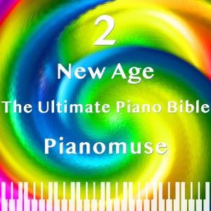 Pianomuse: The Ultimate Piano Bible - New Age 2 of 4