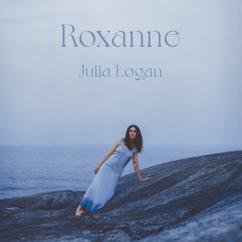 Julia Logan: Roxanne