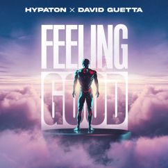 Hypaton, David Guetta: Feeling Good
