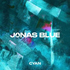 Jonas Blue: Cyan