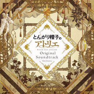 Yuka Kitamura: Witch Hat Atelier (Original Anime Soundtrack)