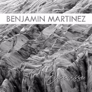 Benjamin Martinez: Esquisse