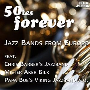 Various Artists: 50ies Forever - Jazz Bands from Europe