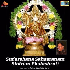 Puttur Narasimha Nayak: Sudarshana Sahasranam Stotram Phalashruti