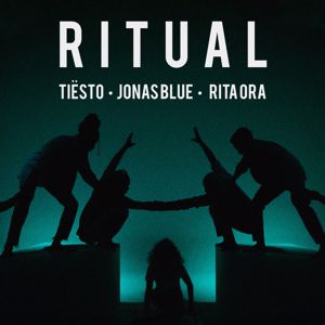 Tiësto, Jonas Blue, Rita Ora: Ritual