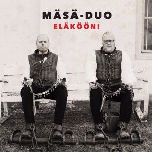 Mäsä-duo: Eläköön