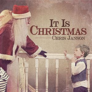 Chris Janson: It Is Christmas