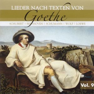 Johann Wolfgang von Goethe & Michael Raucheisen: Lieder Nach Texten Von Goethe