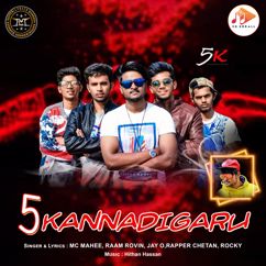 Hithan Hassan, Mc Mahee, Raam Rovin, Jay O, Rapper Chetan, Rocky: 5Kannadigaru