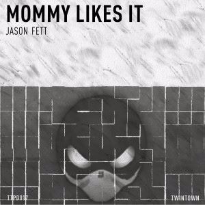 Jason Fett: Mommy Likes It