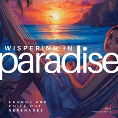 Various Artists: Whispering in Paradise (Lounge and Chill out Serenades), Vol. 2