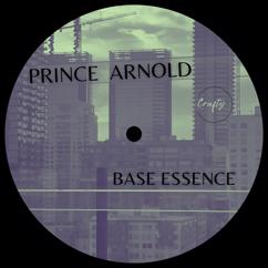 Prince Arnold: Base Essence (Get on Up)