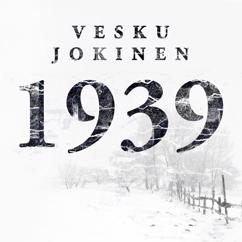 Vesku Jokinen, Klamydia: 1939 (Vain elämää kausi 11)