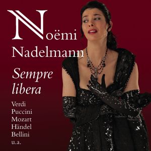 Noemi Nadelmann: Noemi Nadelmann: Sempre Libera